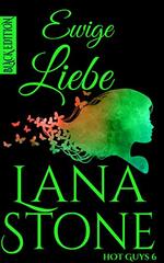 book cover - Lana Stone: Ewige Liebe