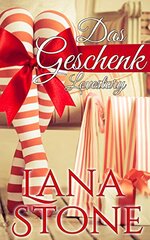 book cover - Lana Stone: Das Geschenk