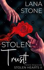 book cover - Lana Stone: STOLEN TRUST!