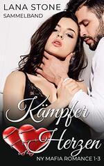 book cover - Lana Stone: K&auml;mpferherzen